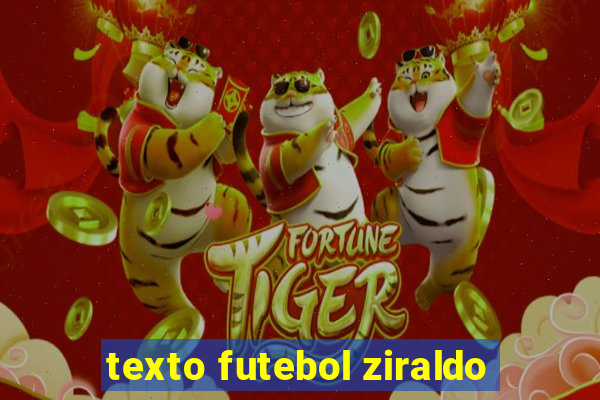 texto futebol ziraldo